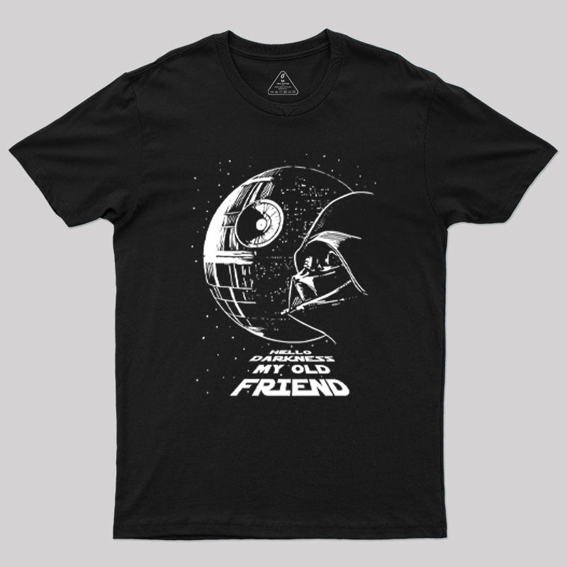 Hello Darkness My Old Friend Geek T-Shirt