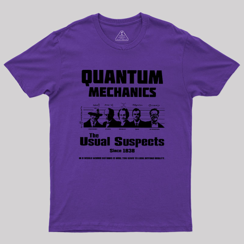 Quantum Mechanics Geek T-Shirt