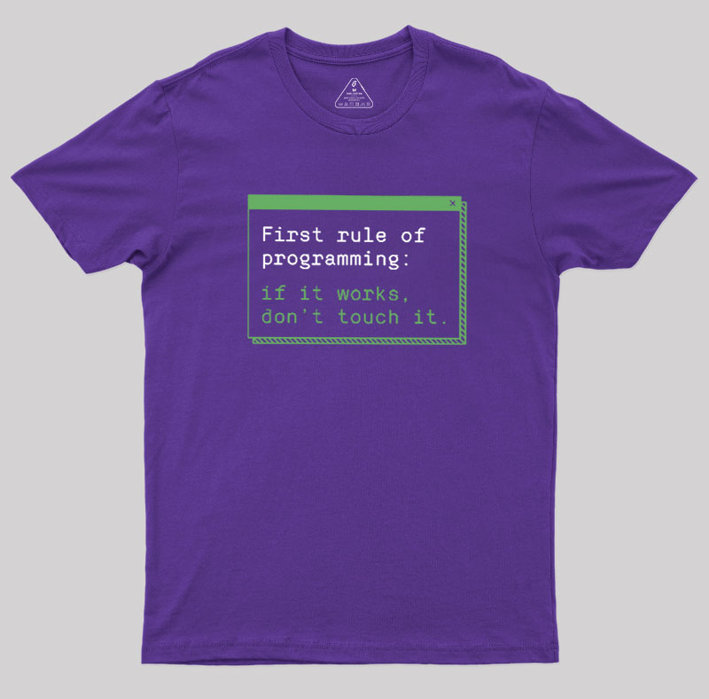 First Rule of Programming Geek T-Shirt