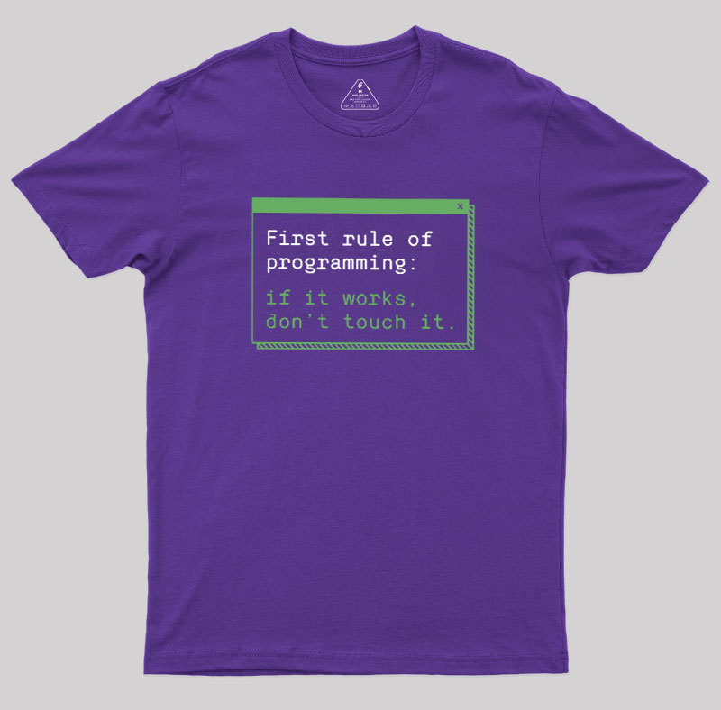 First Rule of Programming Geek T-Shirt