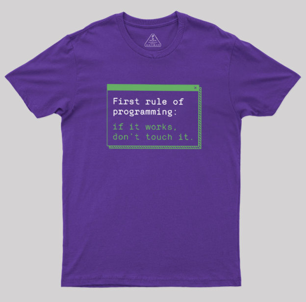 First Rule of Programming Geek T-Shirt