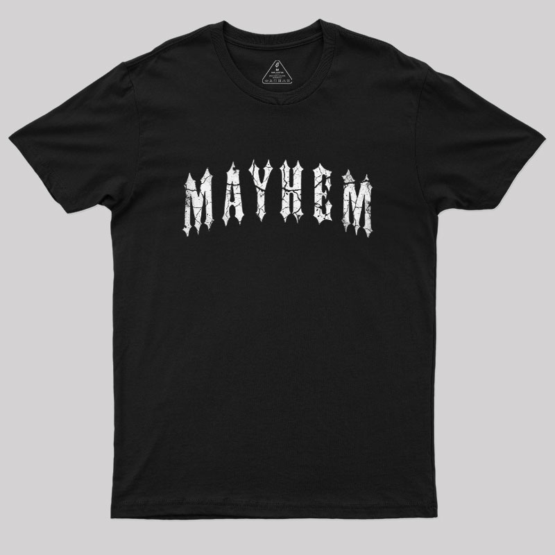 Mayhem Geek T-Shirt