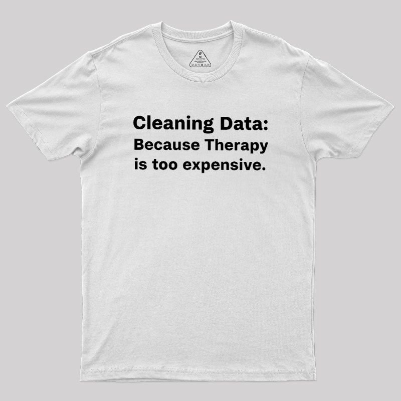Cleaning Data Geek T-Shirt