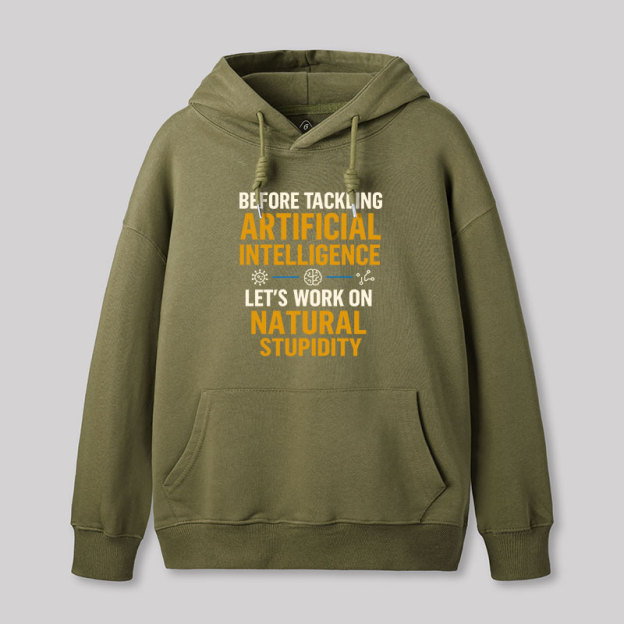 Let's Work on Natural Stupidity Geek Hoodie