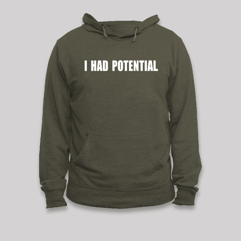 I Had Potential Funny Geek T-Shirt Geek Hoodie