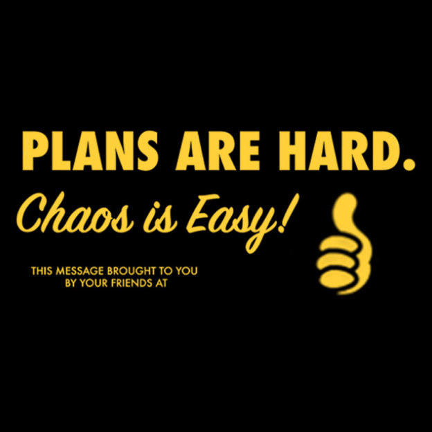 Chaos is Easy Geek T-Shirt