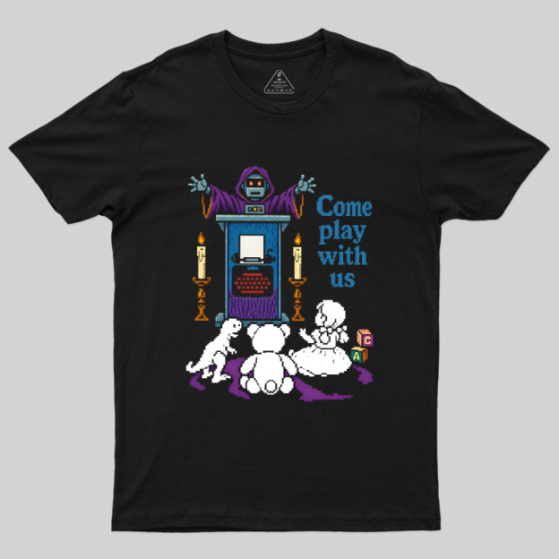 Robot Priest Come Play With Us Geek T-Shirt