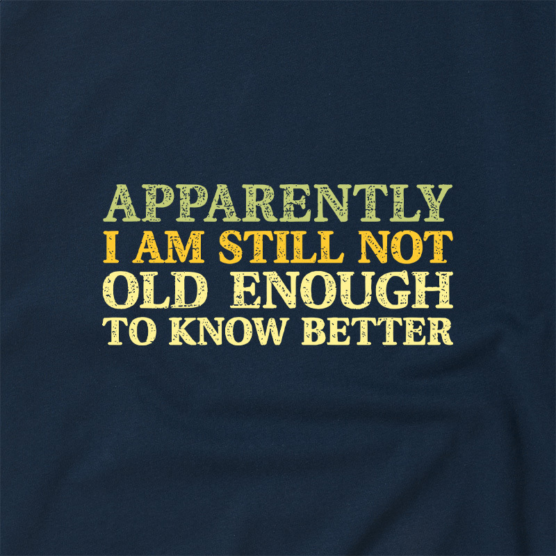 Still Not Old Enough To Know Better Geek Retro Raglan T-Shirt