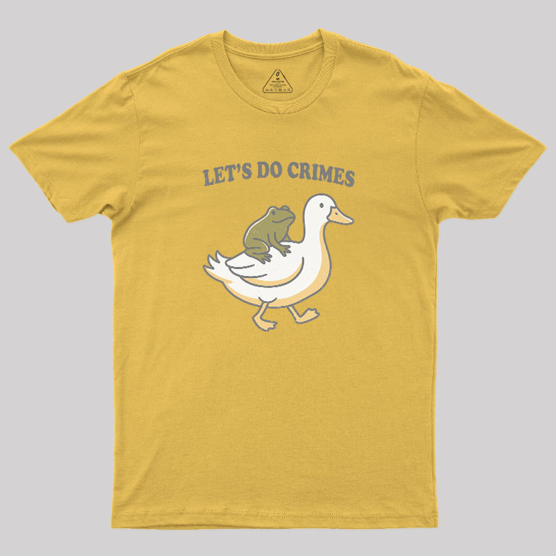 Let's Do Crime Geek T-Shirt