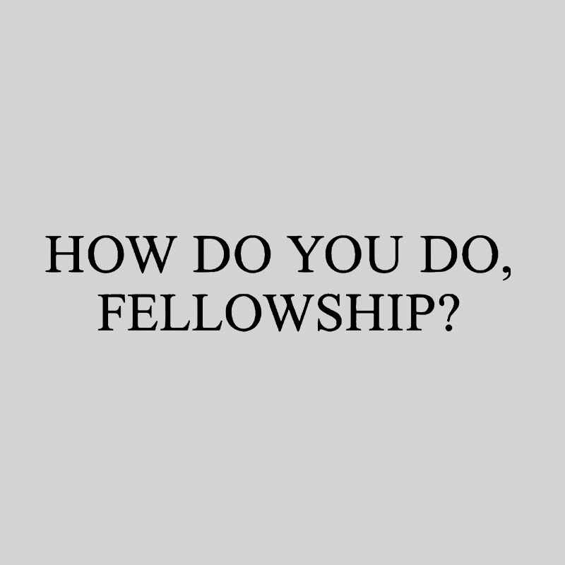 How Do You Do Fellowship Geek T-Shirt