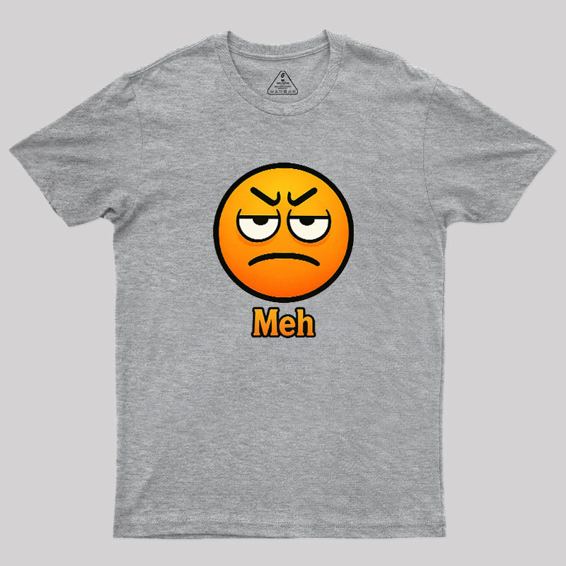 Meh Geek T-Shirt