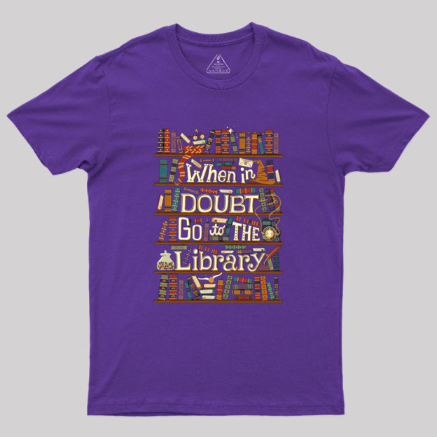 Go To The Library Geek T-Shirt