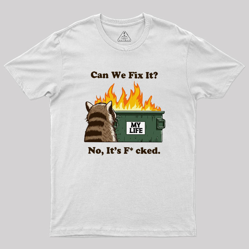 Can We Fix It Geek T-Shirt