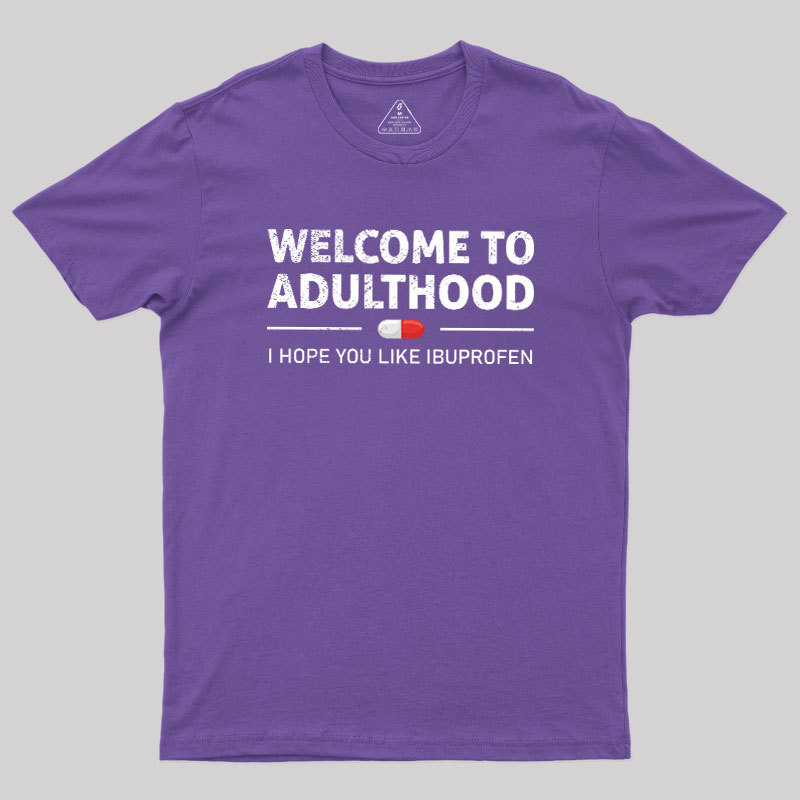 Adulthood T-Shirt