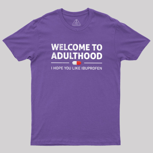 Adulthood T-Shirt