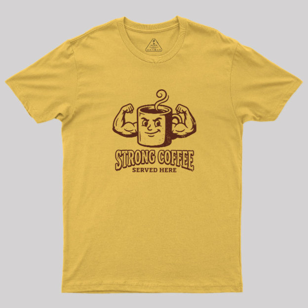 Strong Coffee Geek T-Shirt