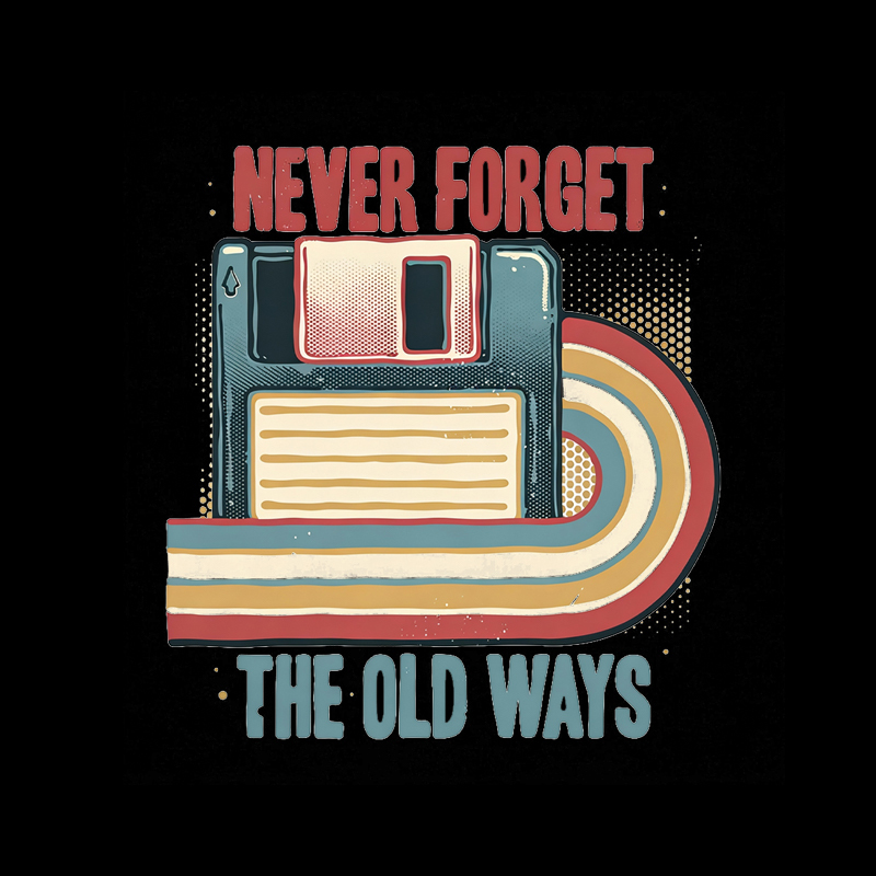 Never Forgot The Old Way Geek T-Shirt
