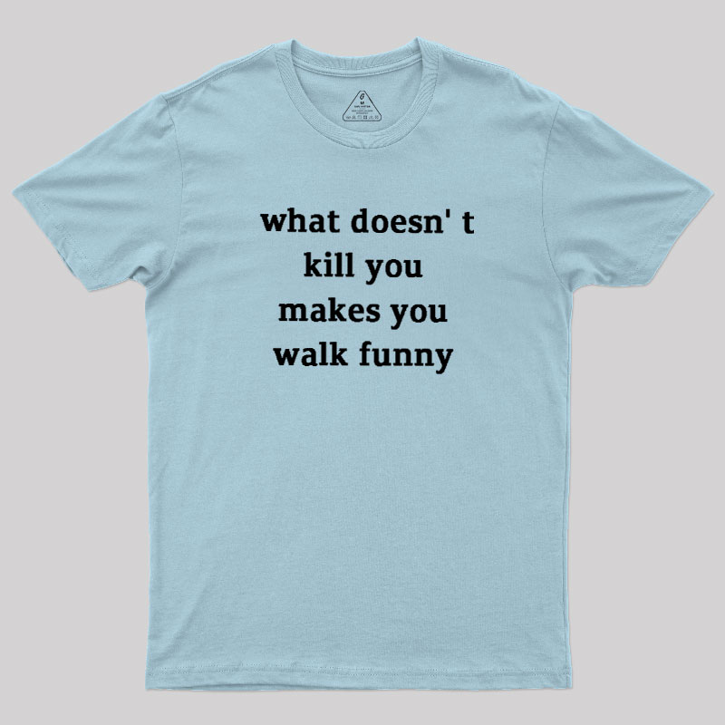 Walk Funny Geek T-Shirt