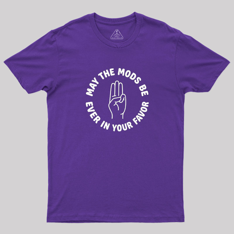 Mods In Your Favor Geek T-Shirt