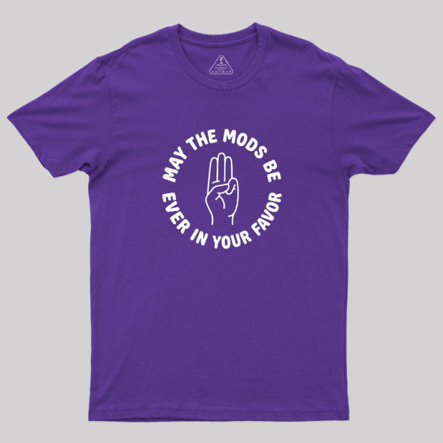Mods In Your Favor Geek T-Shirt