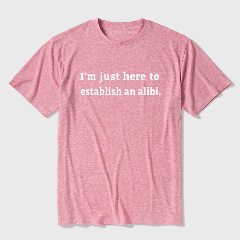 Here to Establish an Alibi Ultra Soft Heather Tees