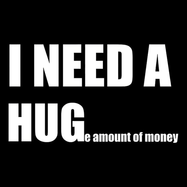 Huge Amount Of Money Geek T-Shirt