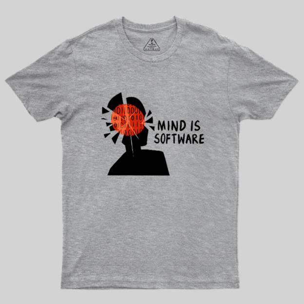 Mind Is Software Geek T-Shirt