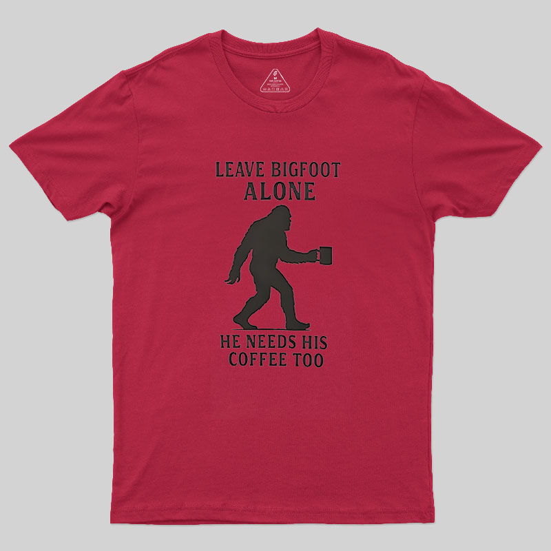 Leave Bigfoot Alone Geek T-Shirt