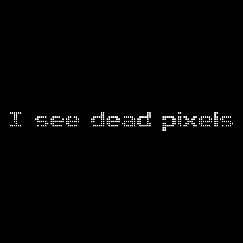 I See Dead Pixels Geek T-Shirt