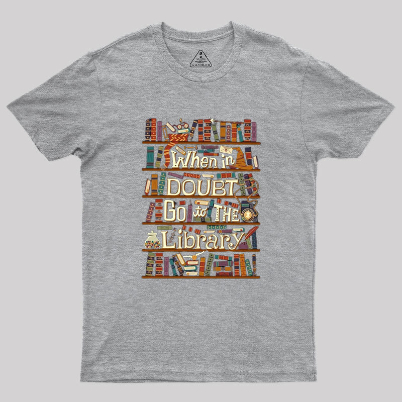 Go To The Library Geek T-Shirt