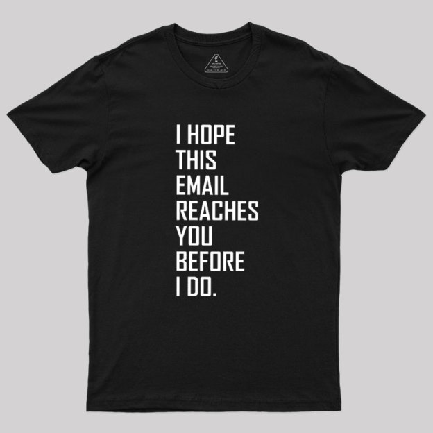 Threatening Email Geek T-Shirt