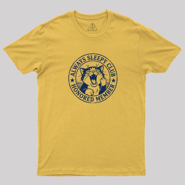 Always Sleepy Club Geek T-Shirt