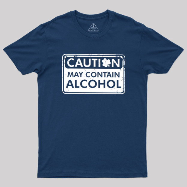 May Contain Alcohol Geek T-Shirt