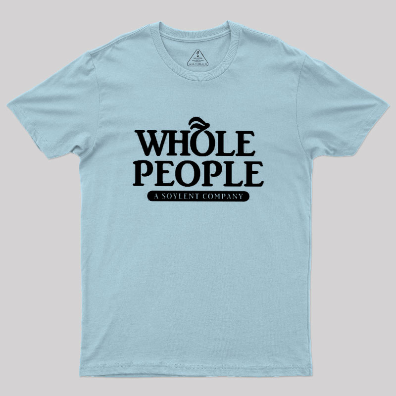 Whole People Geek T-Shirt