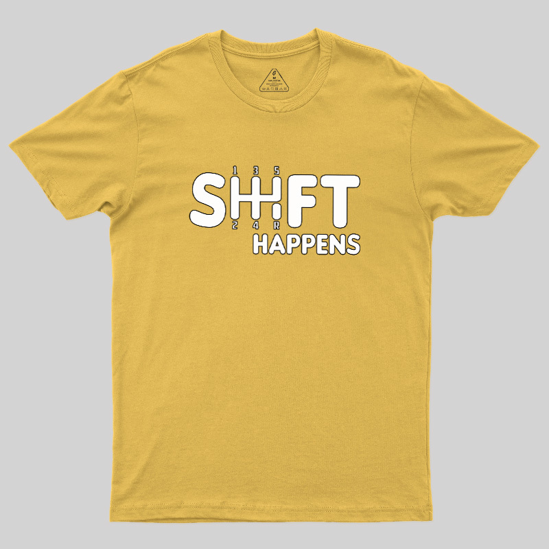 Shift Happens Keyboard Geek T-Shirt