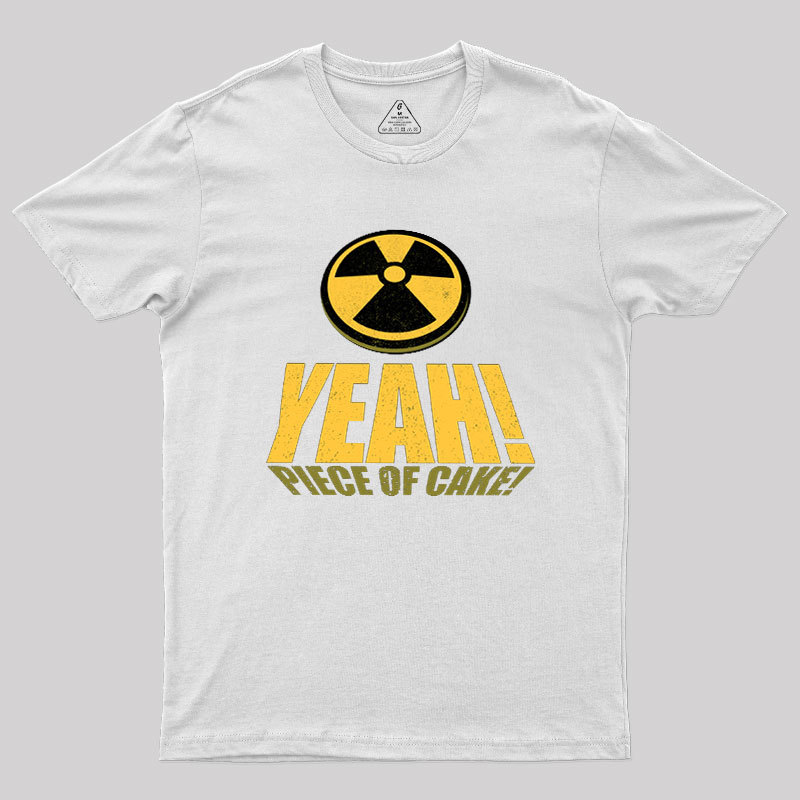 Yeah! Piece of Cake tee Geek T-Shirt