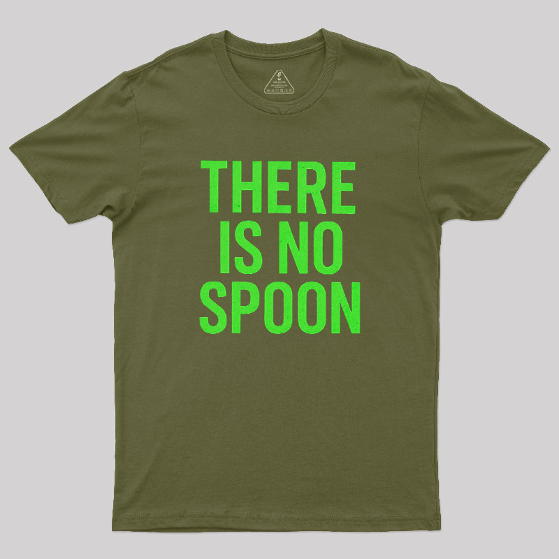 There Is No Spoon Geek T-Shirt