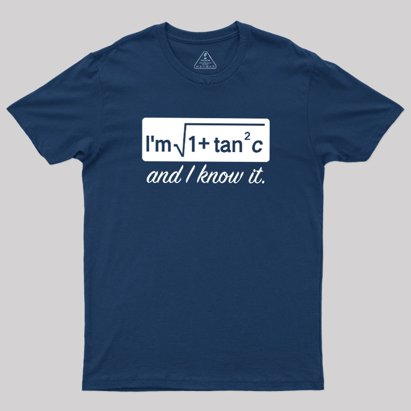 I Know it Geek T-Shirt