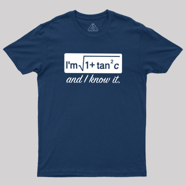 I Know it Geek T-Shirt