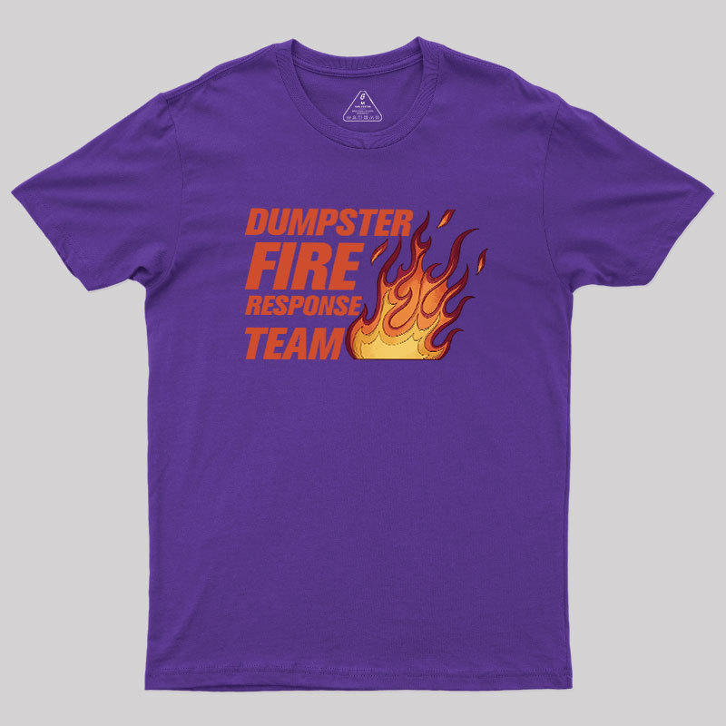 Dumpster Fire Crew Geek T-Shirt