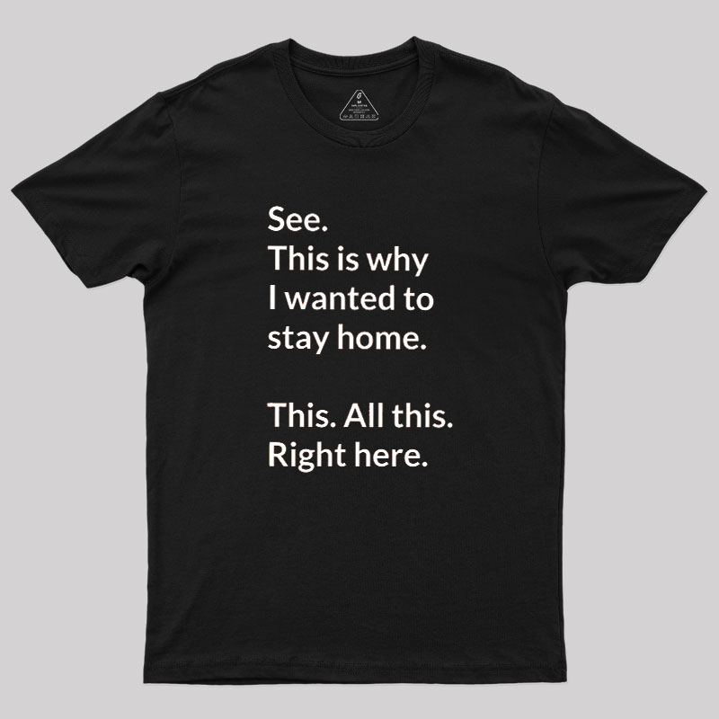 Stay Home Geek T-Shirt