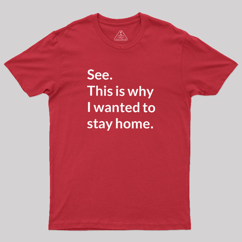 Stay Home Geek T-Shirt