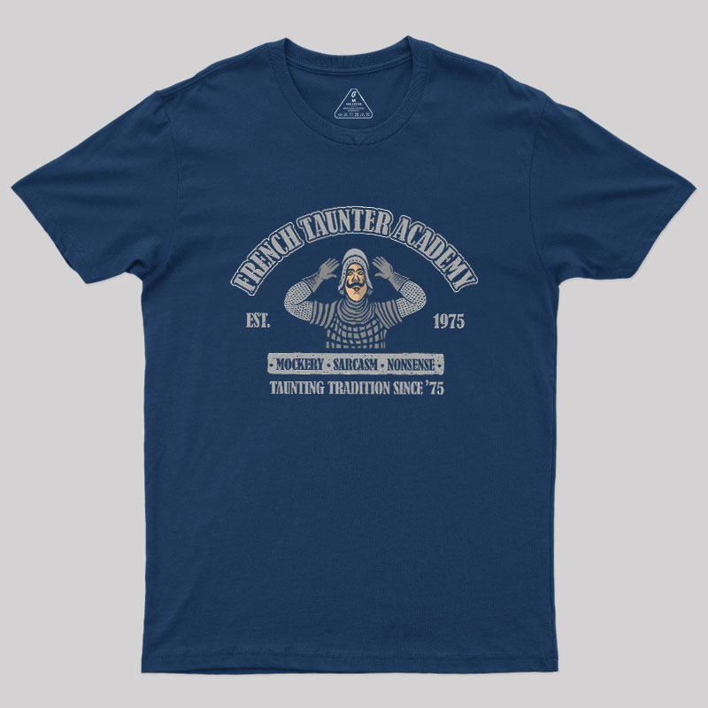 French Taunter Academy Geek T-Shirt