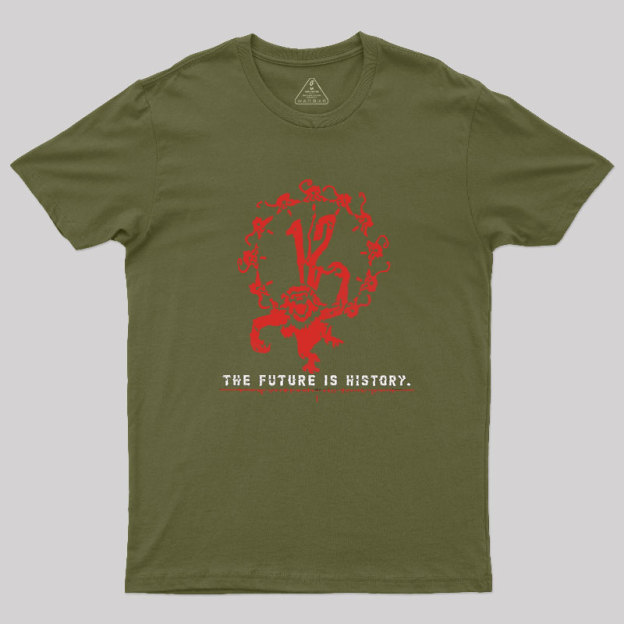 The Future is History Geek T-Shirt