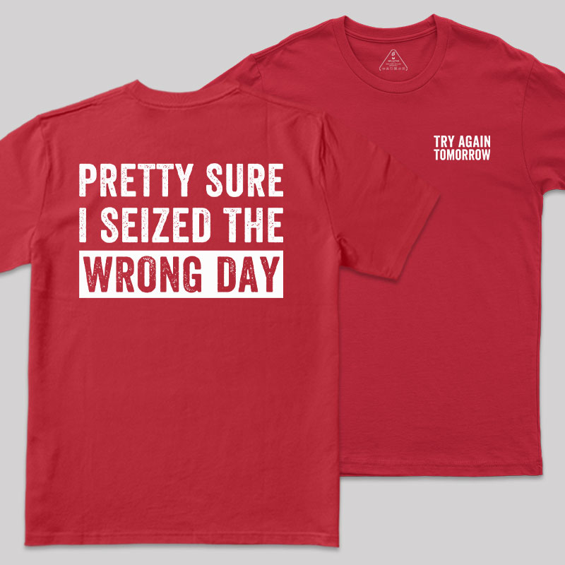 Try Again Tomorrow Front and Back Printed Geek T-Shirt