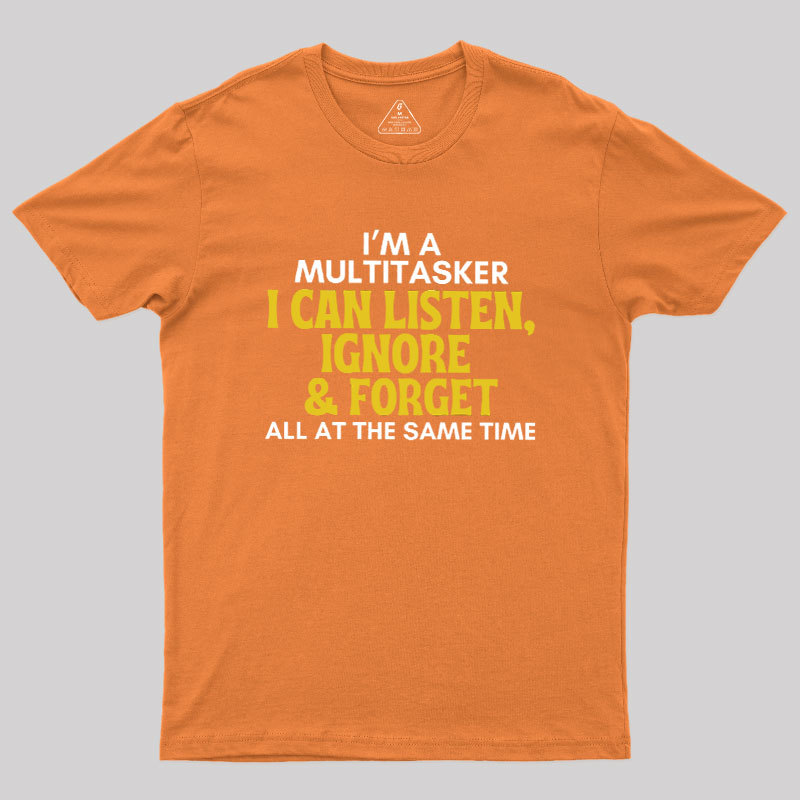 The Multitasker Geek T-Shirt