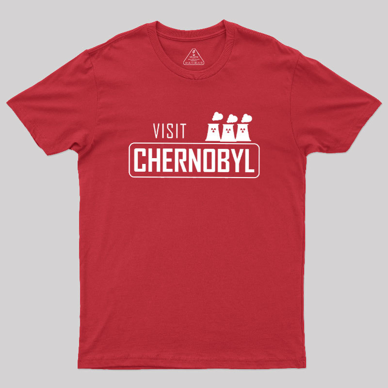 Visit Chernobyl Geek T-Shirt