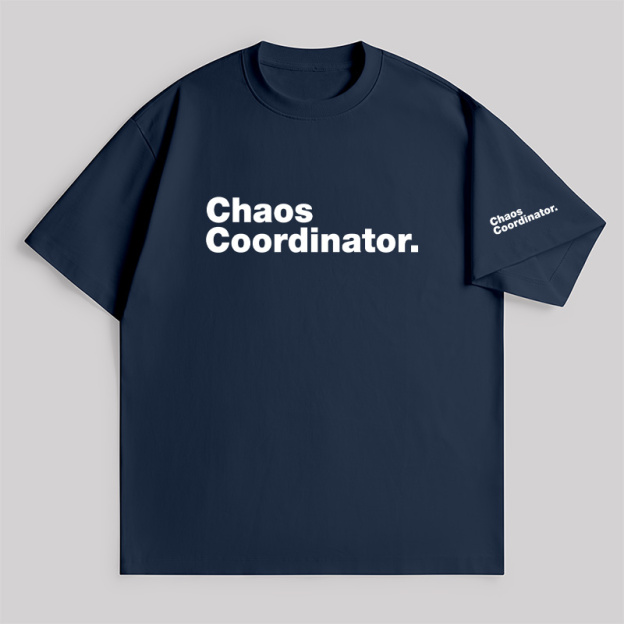 Chaos Coordinator Unisex Oversized T-shirt
