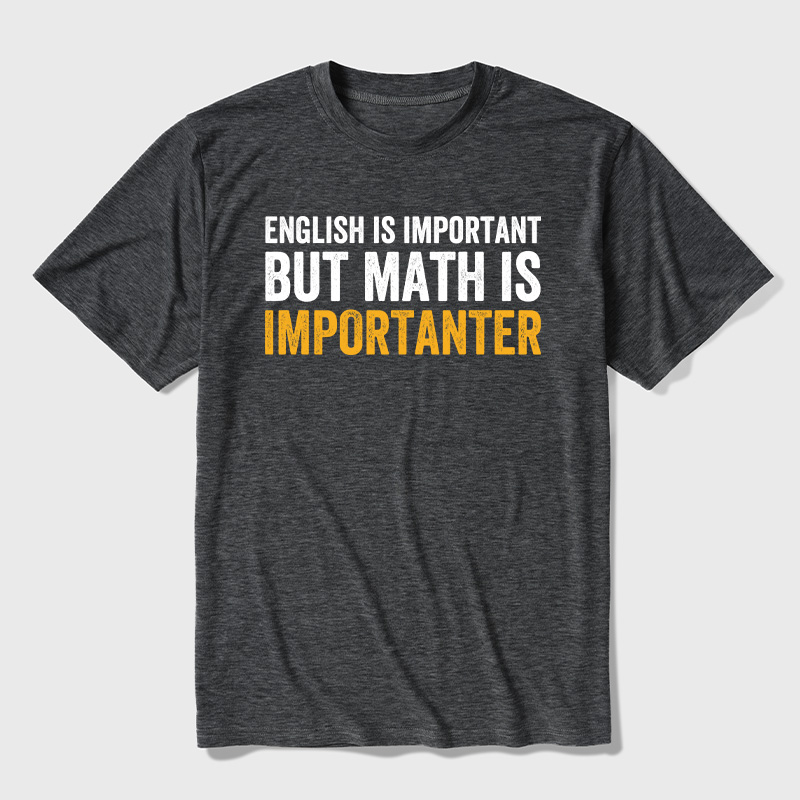 English Is Important But Math Is Importanter Ultra Soft Heather Tees