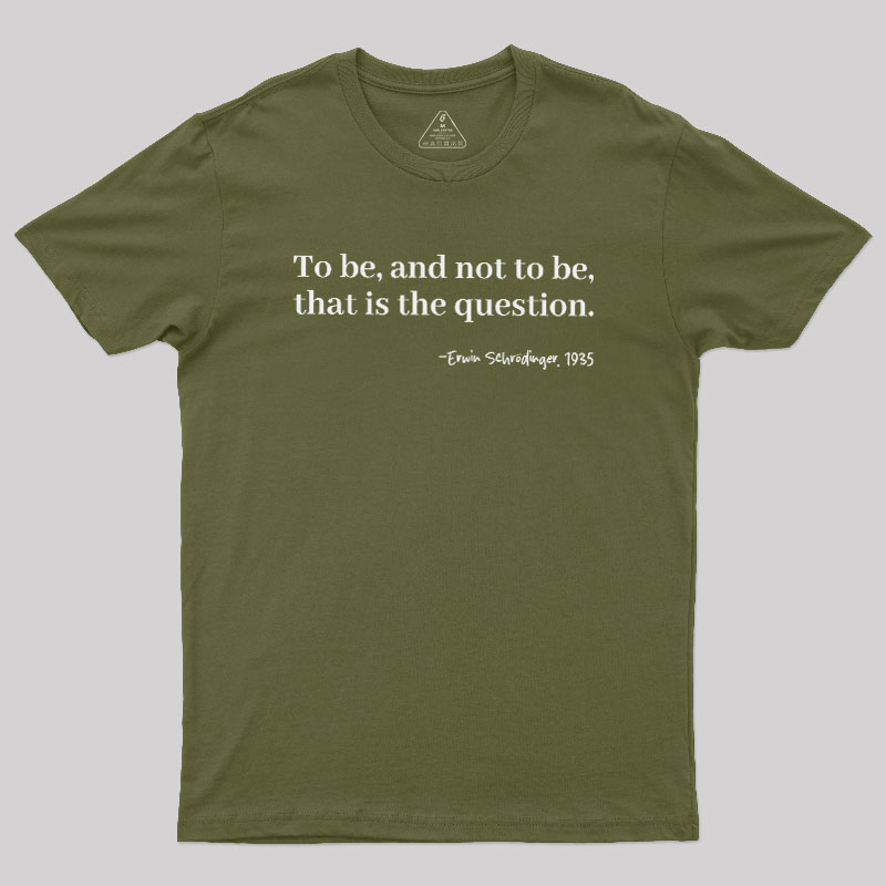 Schrödinger's Question Geek T-Shirt